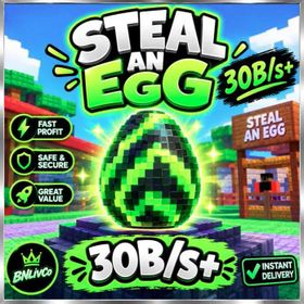 30B/s - Steal an Egg - SAE - Roblox