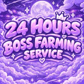 [Slayers 2] - 24 Hours Boss Farming Service