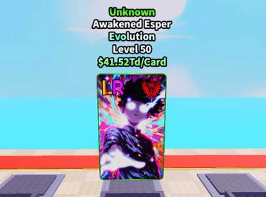 Awakened Esper Unknown 41.52Td/Card | Anime Card Farm