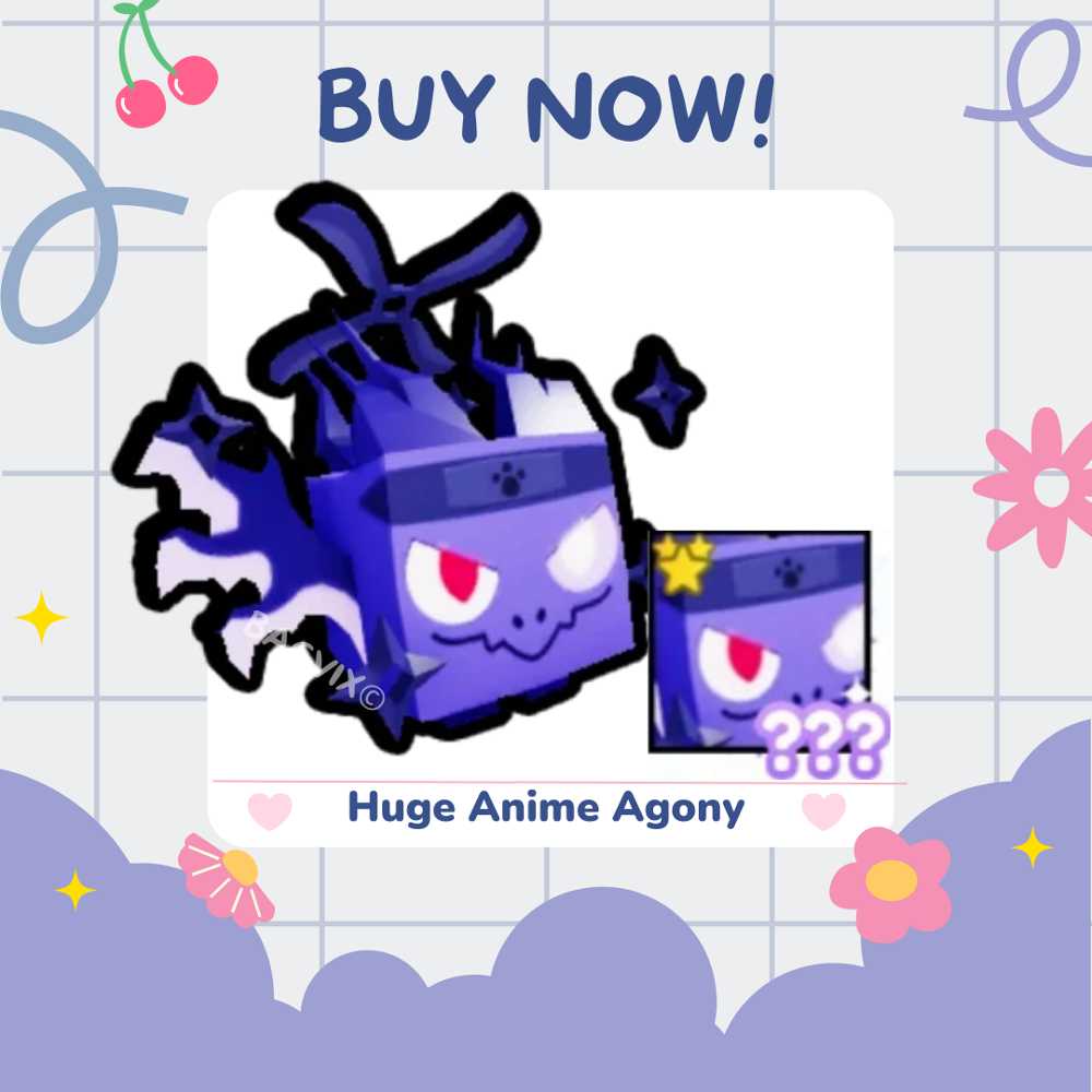 Huge Anime Agony INSTANT DELIVERY pet simulator x pet sim psx