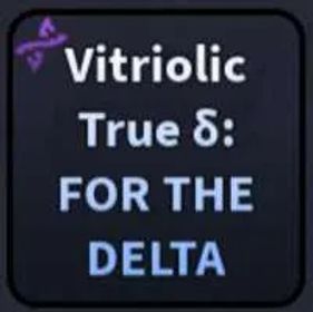[🔱HEXED TRAITS🔱] Vitriolic True For The Delta | A Universal Time (AUT) | Cheapest & Safest ✅