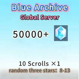 Global|diamonds：50000+|10 Scrolls ×1|random three stars：8-13|Fast delivey