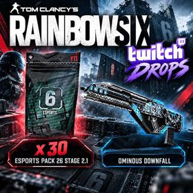 X30 Esports Pack 26 Stage 2.1 + Ominous Downfall | Tom Clancys Rainbow Six Twitch Drops