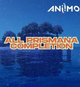 ALL PRISMANA COMPLETION 🟢 [ ALL SERVER ] ✔️