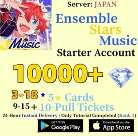 JP|[Fast Delivery]10000+ Diamonds | +3-18 Random 5 stars +| 9–15 ten-pull tickets | Android|IOS | Ensemble Stars Music