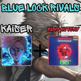 WORLD CLASS KAISER + KING AUTHORY FLOW : BLUE LOCK RIVALS : UNVERIFIED : INSTAN DELIVERY
