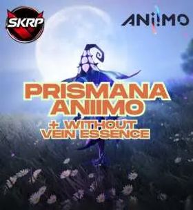 PRISMANA ANIIMO 🟢 [ WITHOUT VEIN ESSENCE ] [ ALL SERVER ] ✔️
