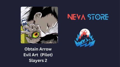 CHEAPEST | OBTAIN ARROW EVIL ART (PILOT ) | SLAYERS 2 | PROJECT SLAYER 2