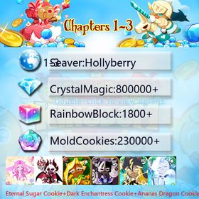 Hollyberry|Eternal Sugar Cookie+Dark Enchantress Cookie+Ananas Dragon Cookie+Awakening Black Cocoa+Thor Cookie+Frost Queen+Pitaya Dragon Cookie+Elder Faerie Cookie+Sherbet Cookie|Crystals800000+|Rainbow Cubes230000+|Cookie Cutters1800+|Chapters 1-3 iOS/Android/Starter Account|631911S