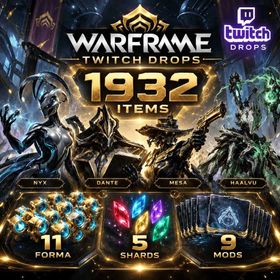 1932 Items | Nyx + Dante + Mesa + Haalvu + 11 Forma + 5 Shards + 9 Mods  | Warframe Twitch Drops