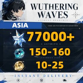 Asia|Astrite：77000+|Lustrous Tide：150+|Radiant Tide：10-20+|Microsoft Mailbox/Email|20 weapons|safe and stable|Wuthering Waves