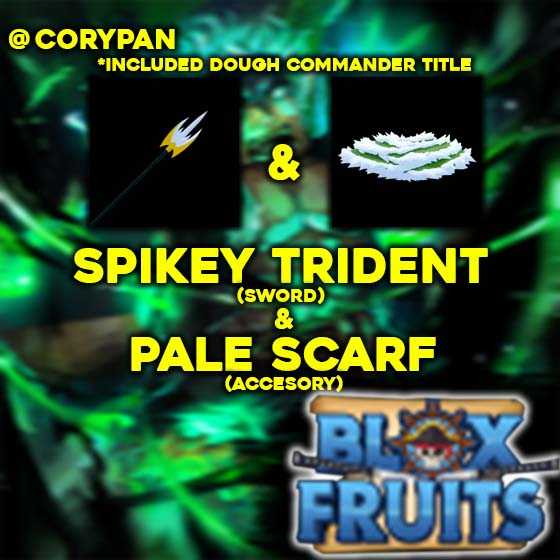 Blox Fruit Spikey Trident and Pale Scarf (Dough Prince)