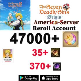 [America]  47000+ Star Fragments/+Meliodas+Hero pickup Draw Tickets×35/Regular Hero Draw Tickets×370 | 7DS The Seven Deadly Sins: Origin Reroll Account