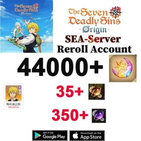 [SEA]  44000+ Star Fragments/+Meliodas+Hero pickup Draw Tickets×35/Regular Hero Draw Tickets×350 | 7DS The Seven Deadly Sins: Origin Reroll Account