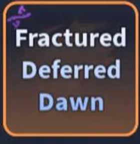 [♨️HEXED TRAITS♨️] FRACTURED DEFERRED DAWN | A Universal Time (AUT) | Cheapest & Safest ✅