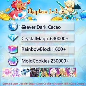 Dark Cacao|Eternal Sugar Cookie+Sugar Swan Cookie+Shadow Milk+Dark Cocoa+Thor Cookie+Camellia+Sherbet Cookie+Condensed cream+Oyster Cookie|Crystals640000+|Rainbow Cubes230000+|Cookie Cutters1600+|Chapters 1-3 iOS/Android/Starter Account|846365H