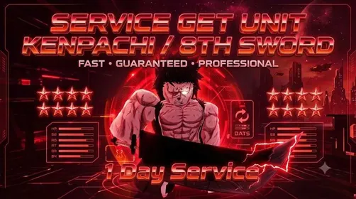 ANIME EXPEDITIONS - SERVICE GET 8TH SWORD/ KENPACHI (1 DAY )