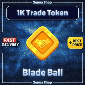 1K Trade Tokens - Blade Ball | ⭐️ 100% SAFE - QUICKEST - CHEAPEST ⭐️